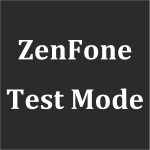 裏コマンド！ZenFoneのテストモードを起動する方法